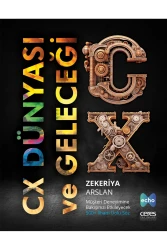 CX Dünyası ve Geleceği, Zekeriya Arslan - 1